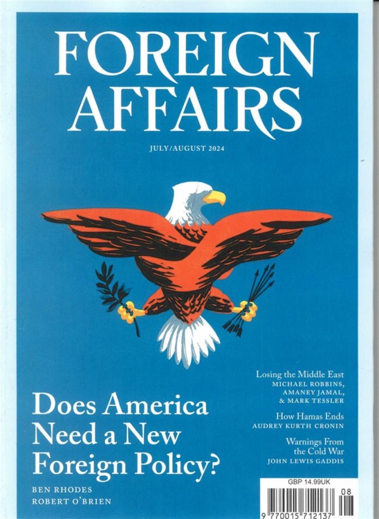 Foreign Affairs Magazine July/August 2024