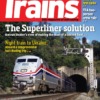 Trains Magazine July 2024