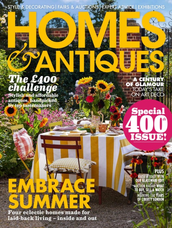 Homes & Antiques Magazine August 2025 Issue 400